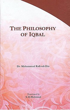 THE PHILOSOPHY OF IQBAL